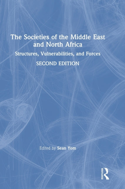 Book cover of: Societies of the Middle East and North Africa. By: Sean L. Yom