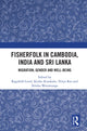 Book cover of: Fisherfolk in Cambodia, India and Sri Lanka. By: Nitya Rao