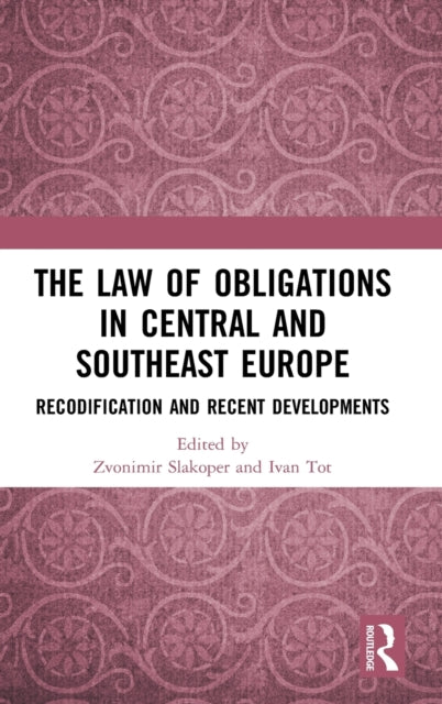 Book cover of: Law of Obligations in Central and Southeast Europe. By: Zvonimir Slakoper