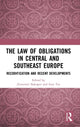 Book cover of: Law of Obligations in Central and Southeast Europe. By: Zvonimir Slakoper