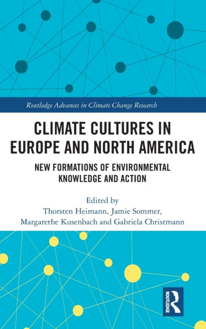 Book cover of: Climate Cultures in Europe and North America. By: Thorsten Heimann