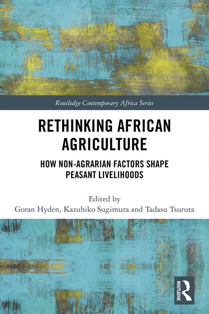 Book cover of: Rethinking African Agriculture. By: Göran Hydén