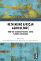 Book cover of: Rethinking African Agriculture. By: Göran Hydén