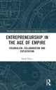 Book cover of: Entrepreneurship in the Age of Empire. By: Sarah Dietz