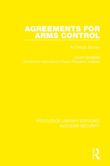 Book cover of: Agreements for Arms Control. By: Jozef Goldblat