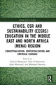 Book cover of: Ethics, CSR and Sustainability (ECSRS) Education in the Middle East and North Africa (MENA) Region. By: Noha El-Bassiouny