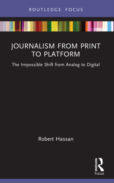 Book cover of: Journalism from Print to Platform