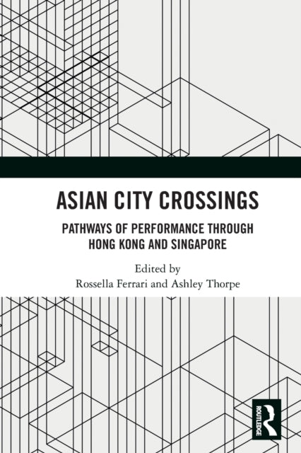 Book cover of: Asian City Crossings. By: Rossella Ferrari