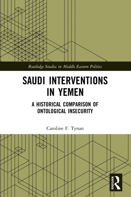 Book cover of: Saudi Interventions in Yemen. By: Caroline F. Tynan