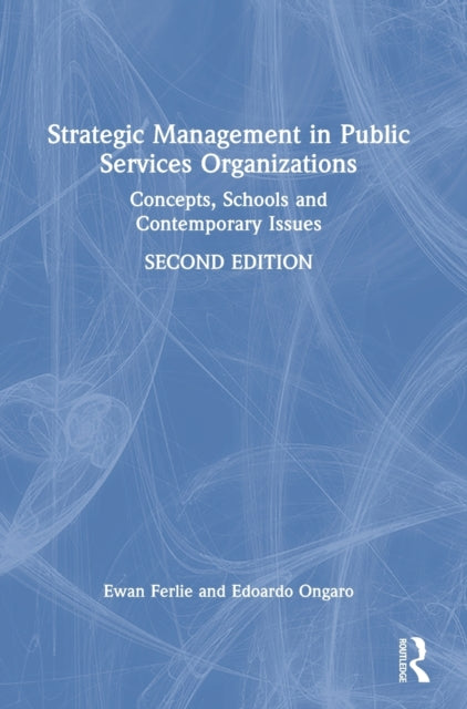 Book cover of: Strategic Management in Public Services Organizations. By: Ewan Ferlie