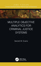 Book cover of: Multiple Objective Analytics for Criminal Justice Systems. By: Gerald W. Evans