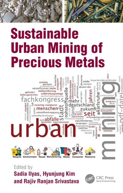 Book cover of: Sustainable Urban Mining of Precious Metals. By: Sadia Ilyas