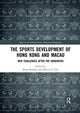 Book cover of: Sports Development of Hong Kong and Macau. By: Brian Bridges