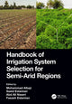 Book cover of: Handbook of Irrigation System Selection for Semi-Arid Regions. By: Mohammad Albaji