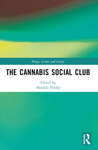Book cover of: Cannabis Social Club. By: Mafalda Pardal