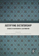 Book cover of: Justifying Dictatorship. By: Alexander Dukalskis