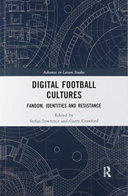 Book cover of: Digital Football Cultures. By: Stefan Lawrence