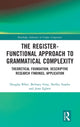 Book cover of: Register-Functional Approach to Grammatical Complexity. By: Douglas Biber