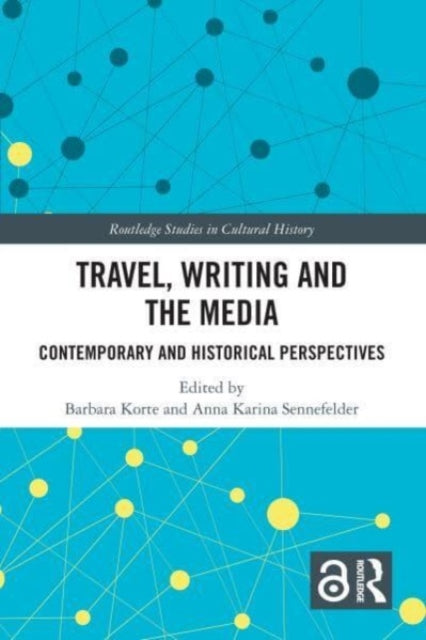 Book cover of: Travel, Writing and the Media. By: Barbara Korte