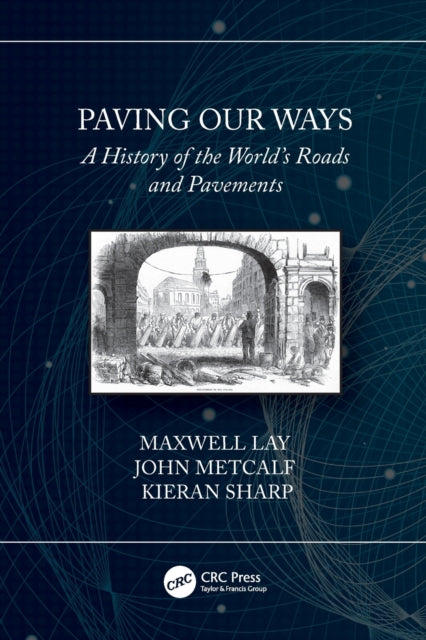 Book cover of: Paving Our Ways. By: Max Gordon Lay