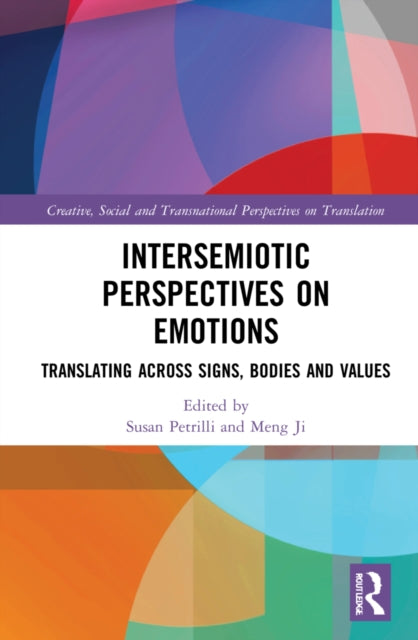 Book cover of: Intersemiotic Perspectives on Emotions. By: Susan Petrilli