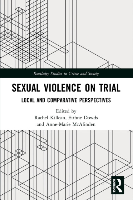 Book cover of: Sexual Violence on Trial. By: Rachel Killean