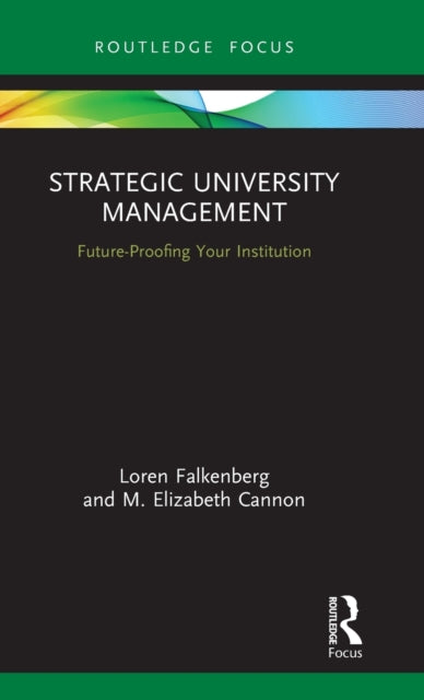 Book cover of: Strategic University Management. By: Loren E. Falkenberg