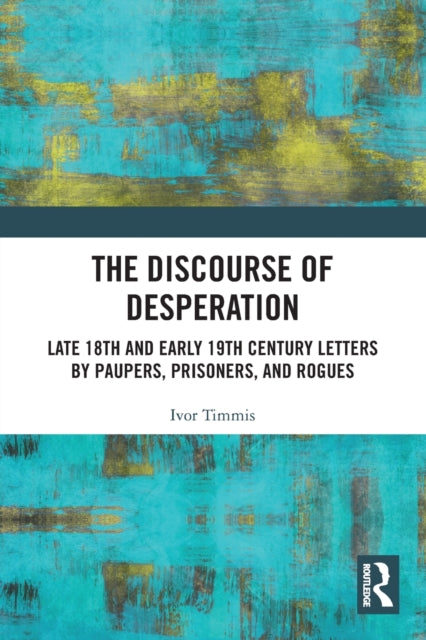 Book cover of: Discourse of Desperation. By: Ivor Timmis