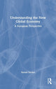 Book cover of: Understanding the New Global Economy. By: Harald Sander