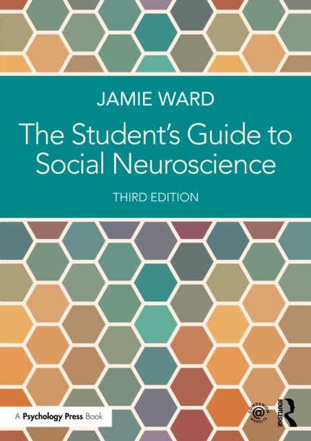 Book cover of: Student's Guide to Social Neuroscience. By: Jamie Ward