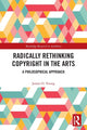 Book cover of: Radically Rethinking Copyright in the Arts. By: Young, James O.