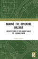 Book cover of: Taming the Oriental Bazaar