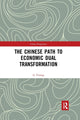 Book cover of: Chinese Path to Economic Dual Transformation. By: Li Yining