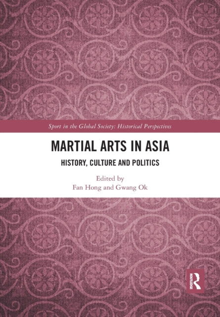 Book cover of: Martial Arts in Asia. By: Fan Hong