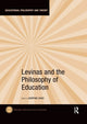Book cover of: Levinas and the Philosophy of Education. By: Guoping Zhao