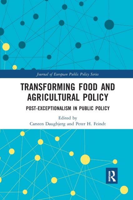 Book cover of: Transforming Food and Agricultural Policy. By: Carsten Daugbjerg