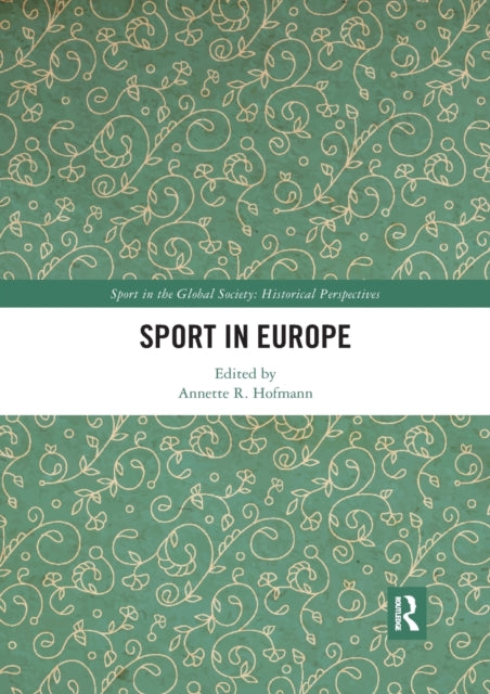 Book cover of: Sport in Europe. By: Annette Hofmann