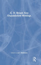 Book cover of: C. D. Broad: Key Unpublished Writings. By: Charlie Dunbar Broad