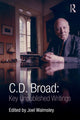 Book cover of: C. D. Broad: Key Unpublished Writings. By: Charlie Dunbar Broad