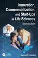 Book cover of: Innovation, Commercialization, and Start-Ups in Life Sciences. By: James F. Jordan