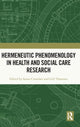 Book cover of: Hermeneutic Phenomenology in Health and Social Care Research. By: Susan Crowther