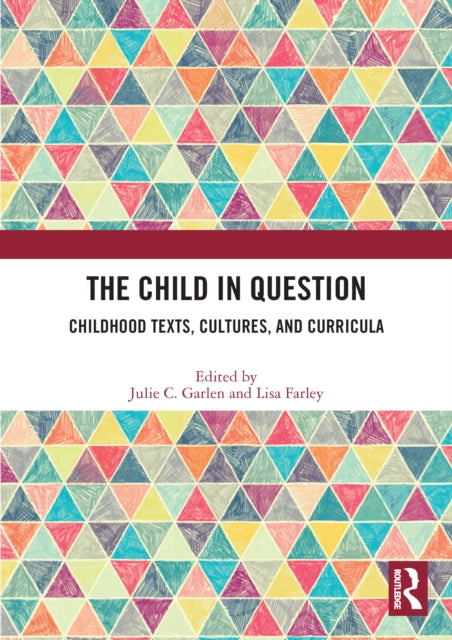 Book cover of: Child in Question. By: Julie C. Garlen