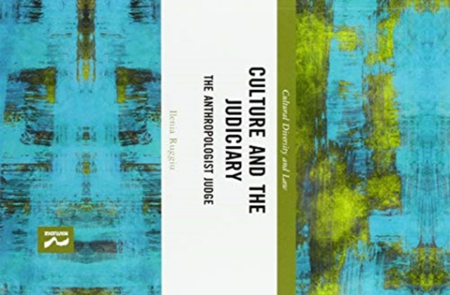 Book cover of: Culture and the Judiciary. By: Ilenia Ruggiu