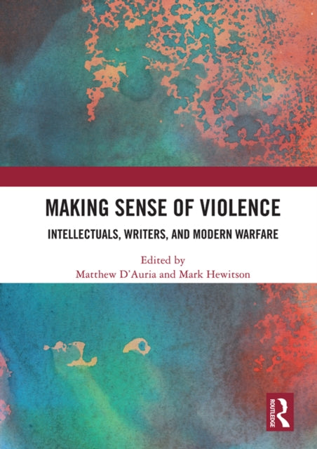 Book cover of: Making Sense of Violence. By: Matthew DAuria