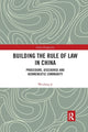 Book cover of: Building the Rule of Law in China. By: Weidong Ji