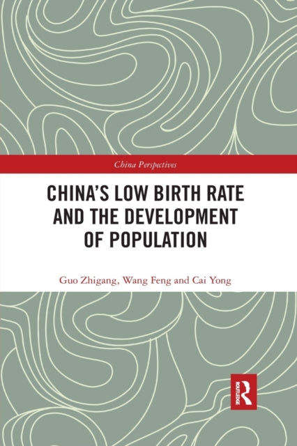Book cover of: China's Low Birth Rate and the Development of Population. By: Guo Zhigang