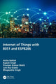 Book cover of: Internet of Things with 8051 and ESP8266. By: Anita Gehlot