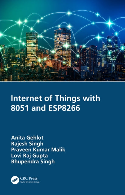 Book cover of: Internet of Things with 8051 and ESP8266. By: Anita Gehlot
