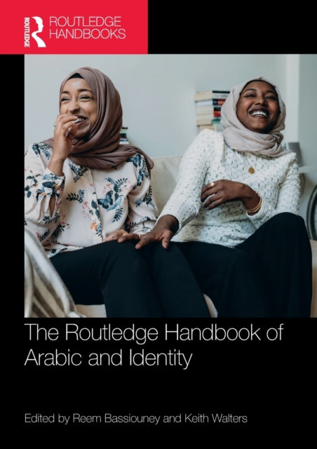 Book cover of: Routledge Handbook of Arabic and Identity. By: Reem Bassiouney