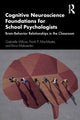 Book cover of: Cognitive Neuroscience Foundations for School Psychologists. By: Gabrielle Wilcox